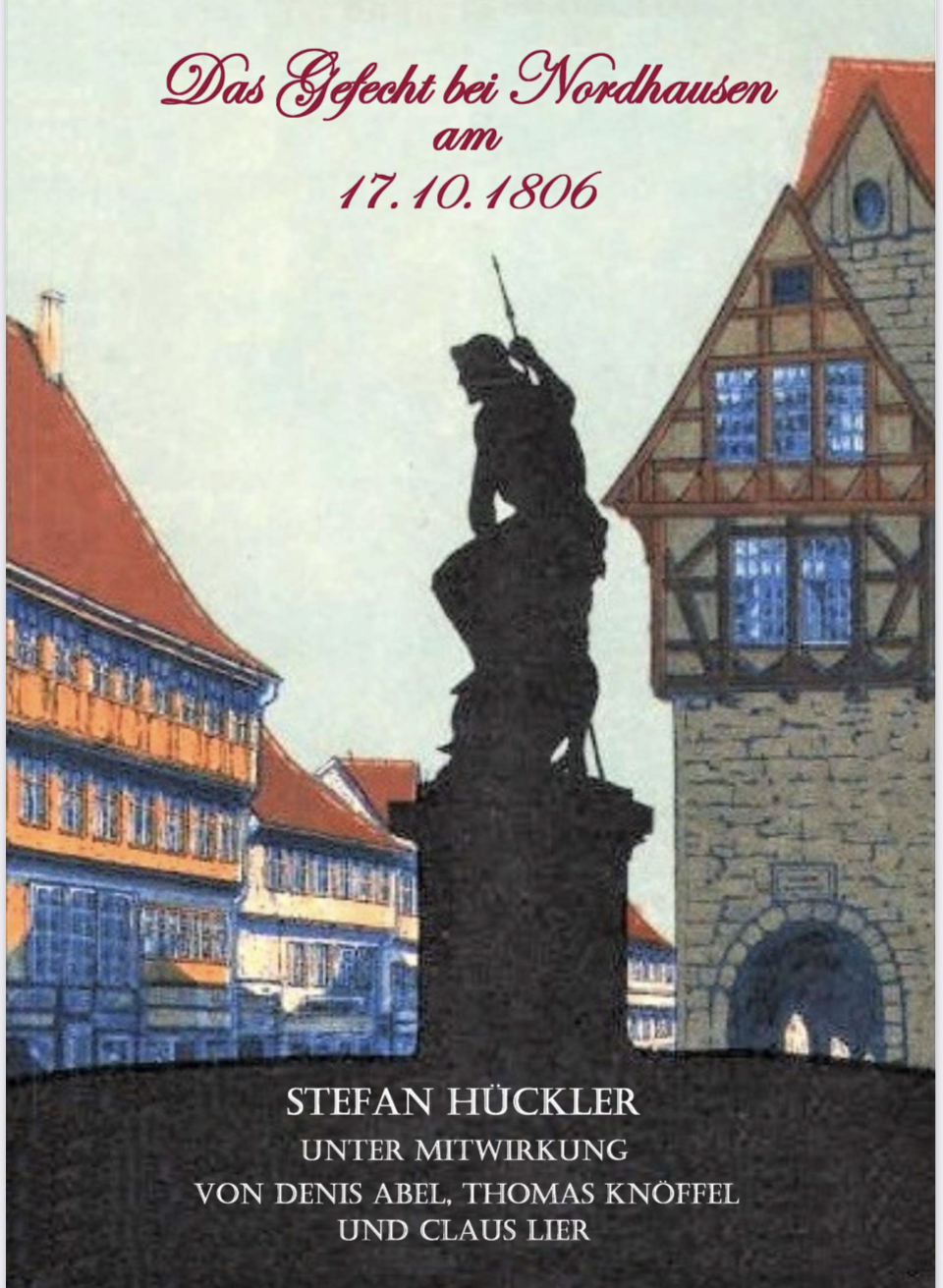 Das Gefecht bei Nordhausen am 17.10.1806